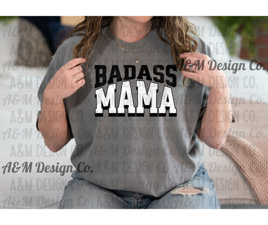 Badass Mama-Black & White